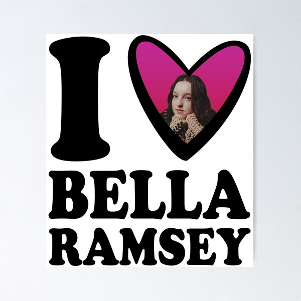 Item preview, Design Love For Bella Ramsey designed and sold by lauren29quigle.