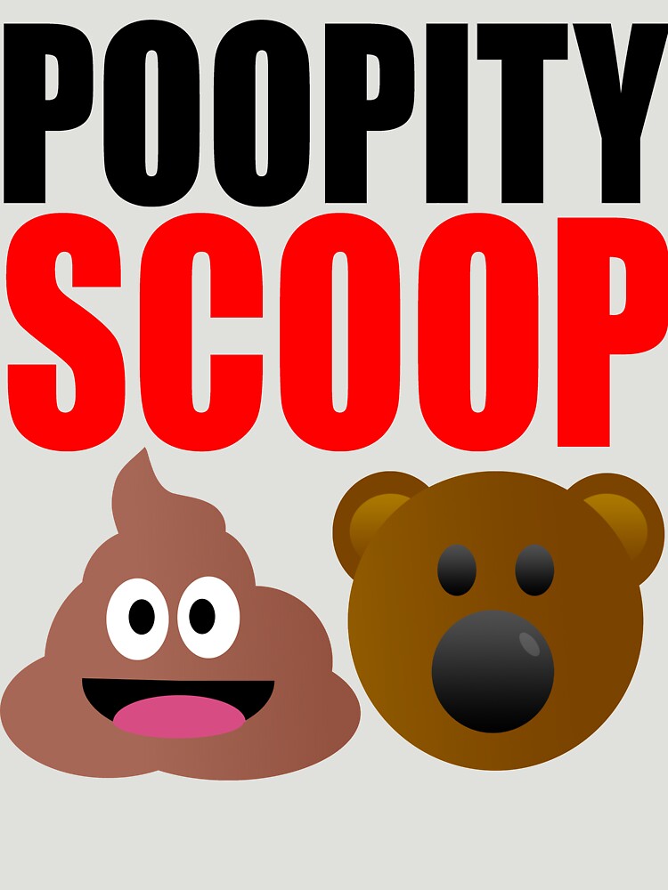 "Poopity Scoop Scoopity Poop" Essential TShirt for Sale by Croneda