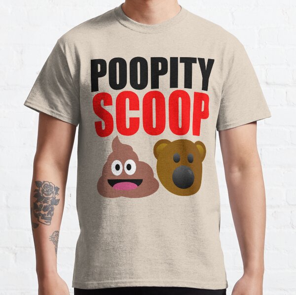 "Poopity Scoop Scoopity Poop" Tshirt by Croneda Redbubble