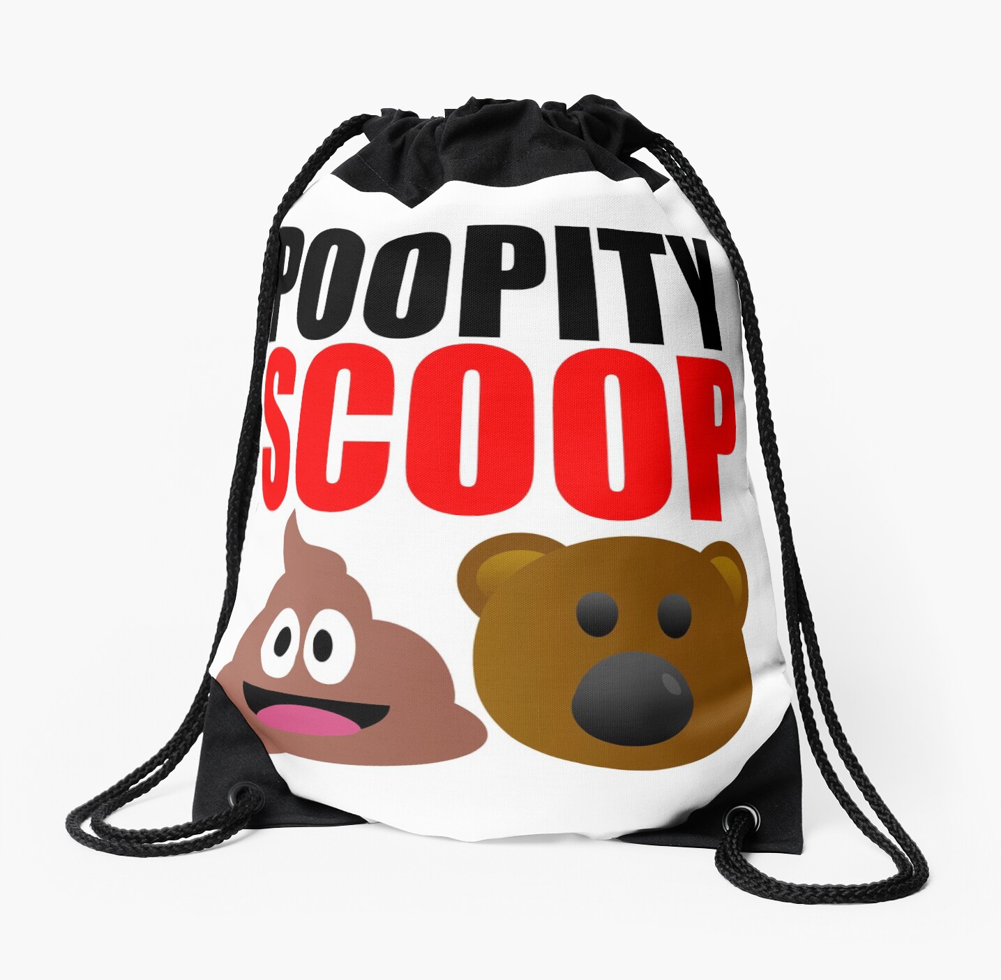 "Poopity Scoop Scoopity Poop" Drawstring Bag by Croneda Redbubble