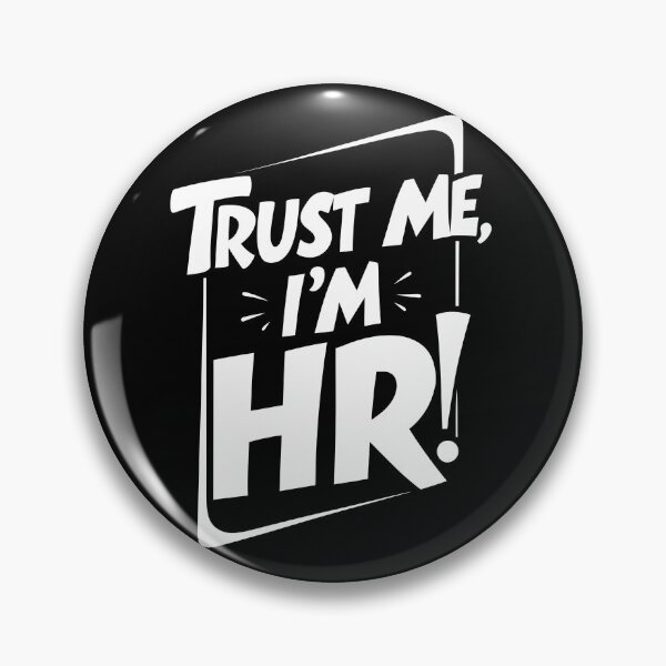 Item preview, Trust Me, I'm HR Funny Hr designed and sold by DomTeesHaven.