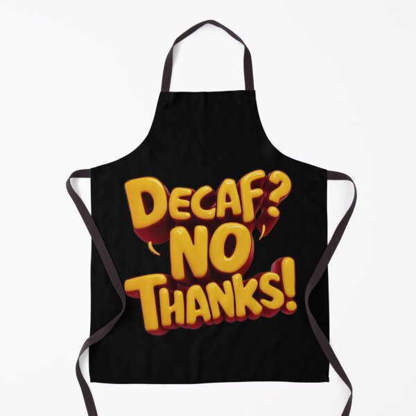 Item preview, Decaf No Thanks - Coffee Lover designed and sold by vk09.