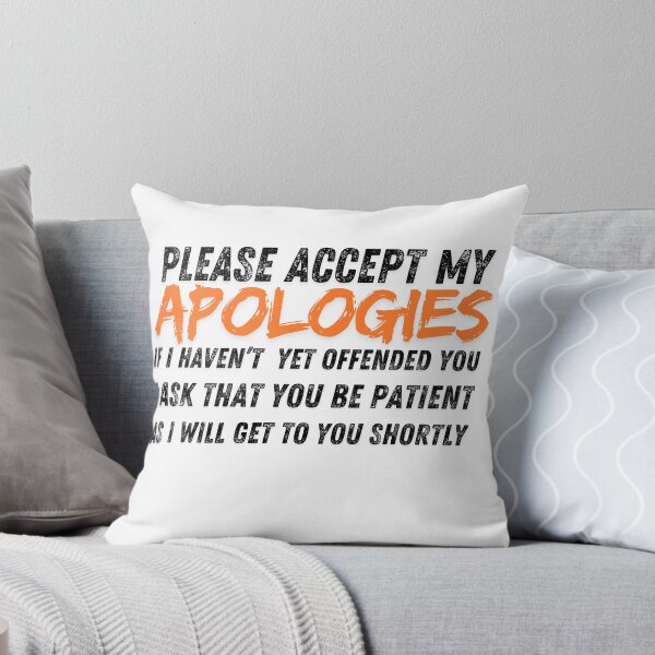 Item preview, Please accept my apologies if I haven’t offended you yet designed and sold by Englishmistress.