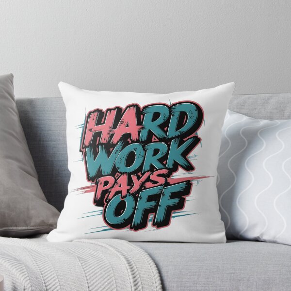 Item preview, hard work pays off designed and sold by Ismartista.