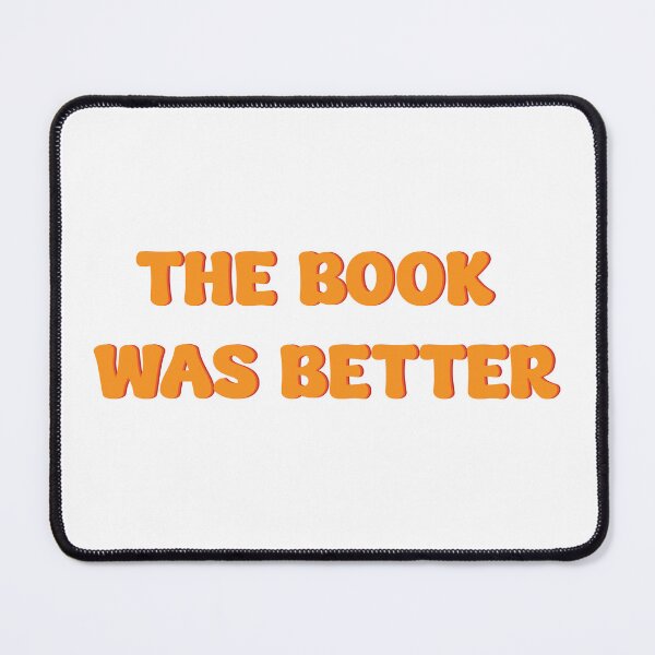 Item preview, THE BOOK WAS BETTER designed and sold by Moonlight Cozy Studio.