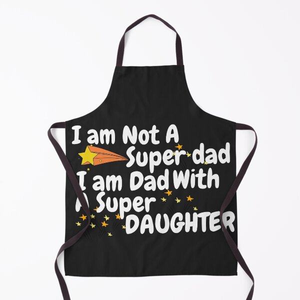 Item preview, I am Not A Super Dad I am Dad With A Super Daughter - Father's Day designed and sold by lorenzoha.