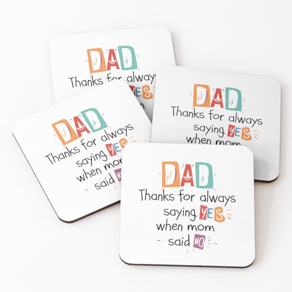 Item preview, Dad Thanks For Always Saying When Mom Said No designed and sold by Artifylab.