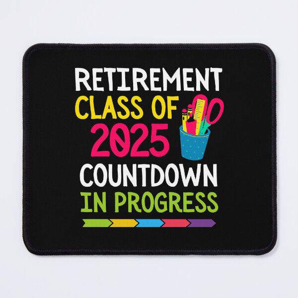 Item preview, Retirement Class Of 2025 Countdown In Progress, Unique Teacher Gift designed and sold by SlocifieShop.