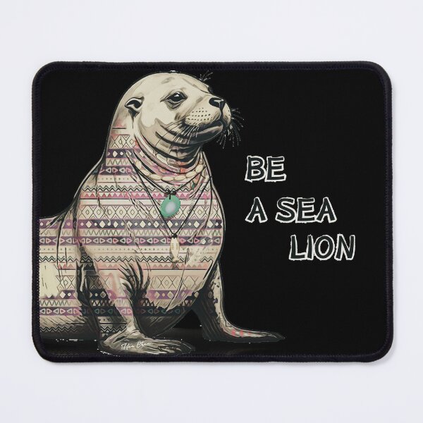Item preview, BE A SEA LION designed and sold by Hen-C-Art.