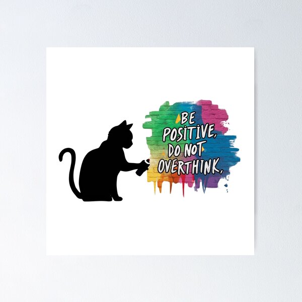 Item preview, Black Cat T-shirt Designs - Be Positive, Do not Overthink #4 designed and sold by Kinyah88.