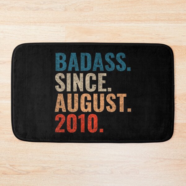 Item preview, Badass since August 2010 Vintage 2010 August birthday gift designed and sold by Teelogic.