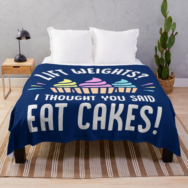 Item preview, Lift Weights? I Thought You Said Eat Cakes! designed and sold by Brogress Project.