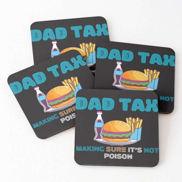 Item preview, Dad Tax Making Sure It’s Not Poison, Father's Day designed and sold by lorenzoha.