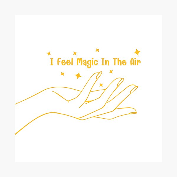 Item preview, I Feel Magic In The Air designed and sold by Laongdao.