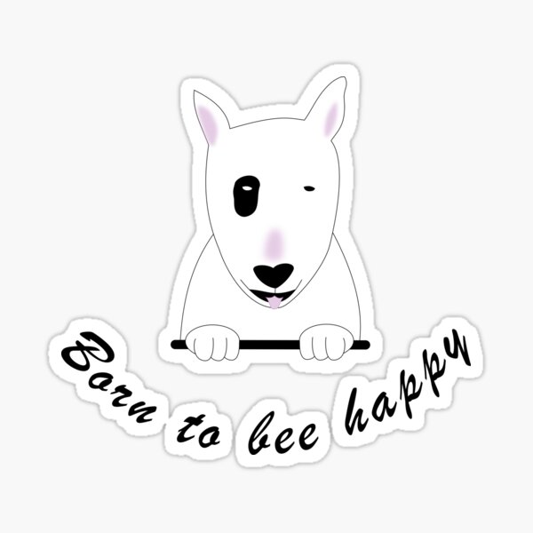 Item preview, Born to be Happy Bull Terrier Cute Illustration designed and sold by Nino4you.