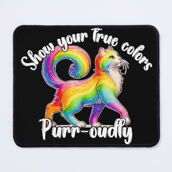 Item preview, Show your true colors purr-oudly - Pride Month designed and sold by Fr0mtheMachine.
