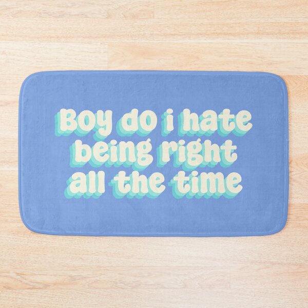 Item preview, Boy do i hate being right all the time designed and sold by Sakurafy.