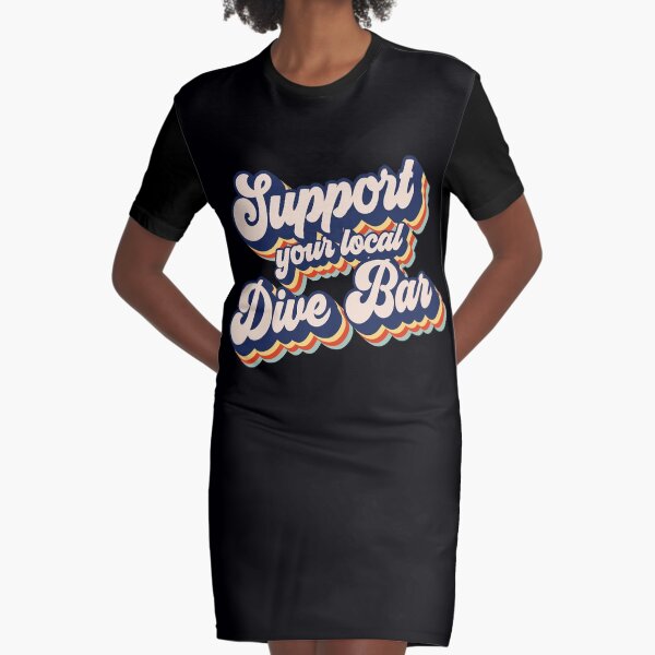 Item preview, Support Your Local Dive Bar Funny Retro Dive Bar Gear designed and sold by DynamicDesign.