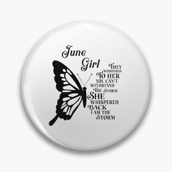 Item preview, June Girl - butterfly - they whispered to her you cant withstand the storm designed and sold by EvaAngel.