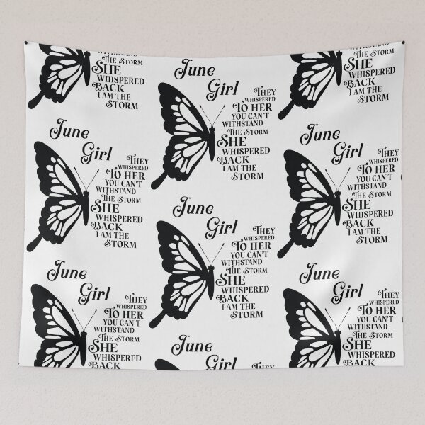 Item preview, June Girl - butterfly - they whispered to her you cant withstand the storm designed and sold by EvaAngel.