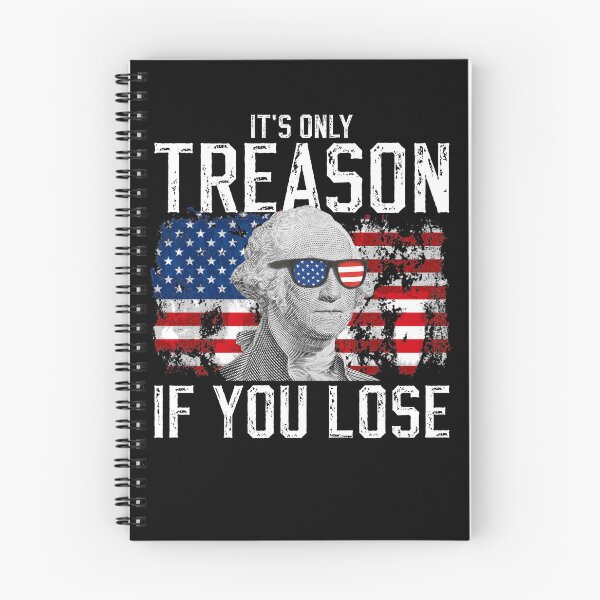 Item preview, It's Only Treason If You Lose George Washington 4th of July Gear designed and sold by DynamicDesign.