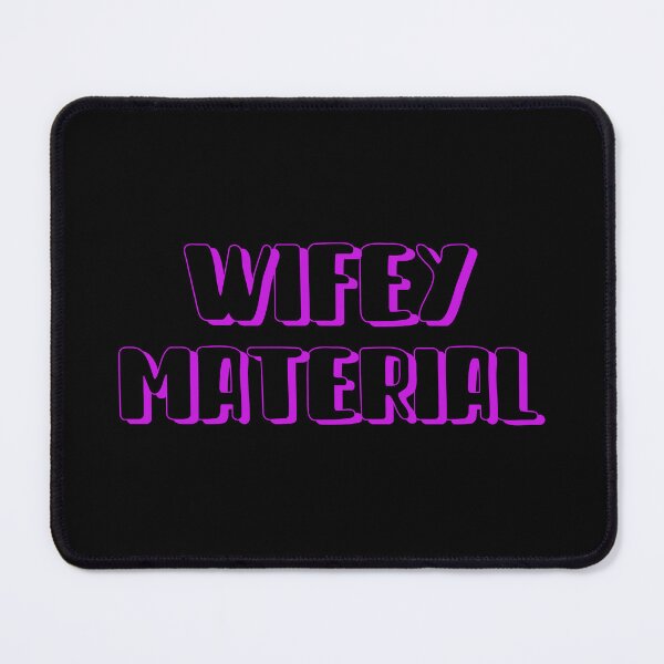 Item preview, Wifey Material designed and sold by JayLaTrel.