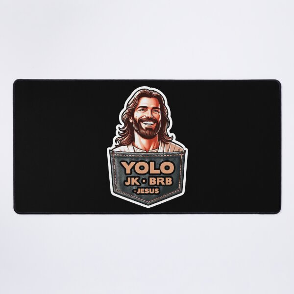 Item preview, YOLO JK BRB Jesus designed and sold by plushism.