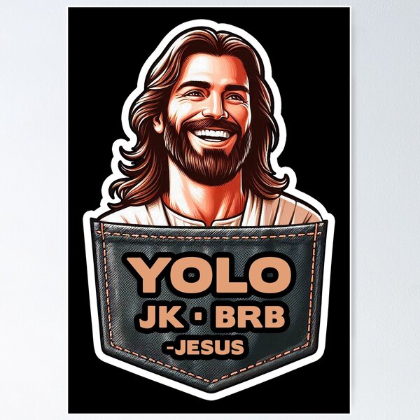 Item preview, YOLO JK BRB Jesus designed and sold by plushism.