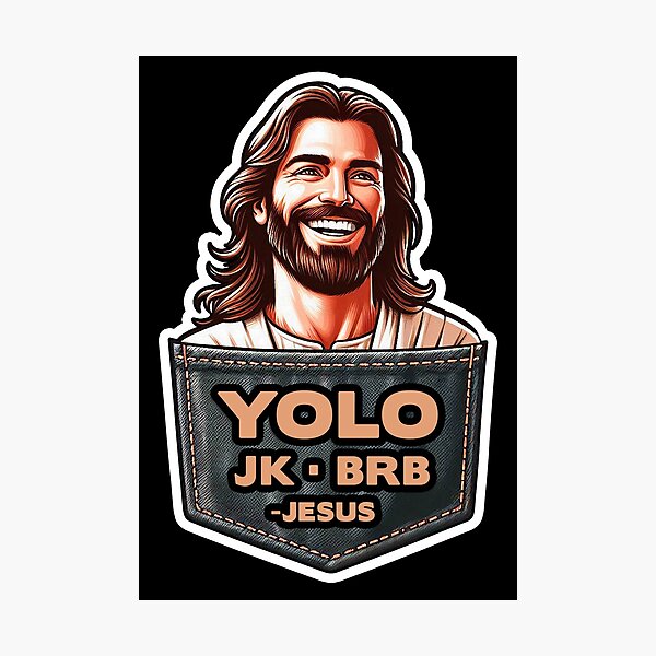 Item preview, YOLO JK BRB Jesus designed and sold by plushism.
