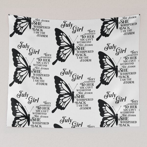 Item preview, July Girl - butterfly - they whispered to her you cant withstand the storm designed and sold by EvaAngel.