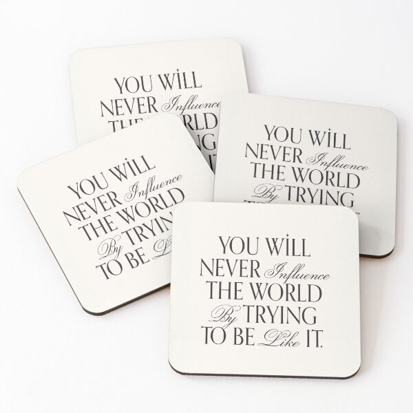 Item preview, You will never influence the world by trying to be like it quote designed and sold by Paigaam.