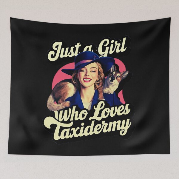 Item preview, Just A Girl Who Loves Taxidermy designed and sold by elynne9.