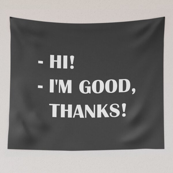 Item preview, Hi! I'm Good, Thanks! / Introvert Joke Funny T-Shirt Label designed and sold by introvertvibes.