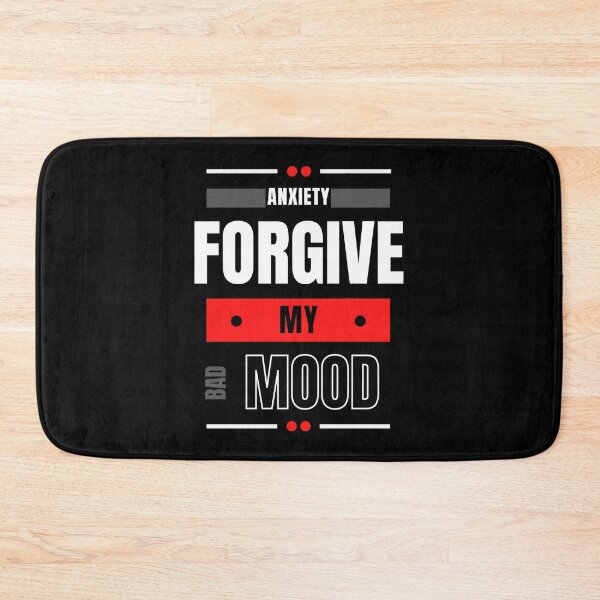 Item preview, Anxiety - Forgive My Bad Mood designed and sold by UnknownEnt.