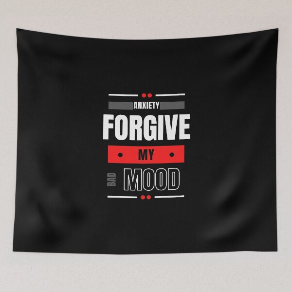 Item preview, Anxiety - Forgive My Bad Mood designed and sold by UnknownEnt.