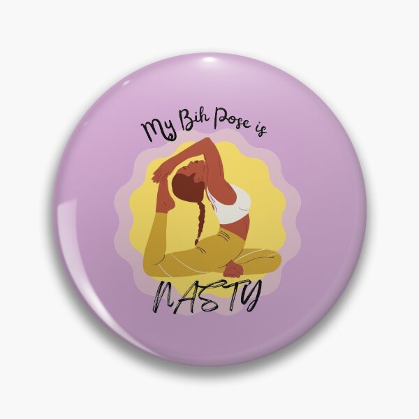 Item preview, My Bih Pose is NASTY designed and sold by AbyssOasis.