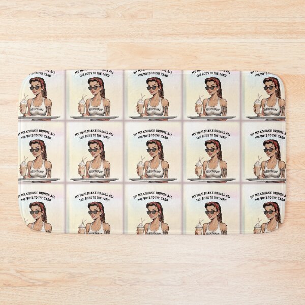 Item preview, My milkshake brings all the boys to the yard designed and sold by Hen-C-Art.