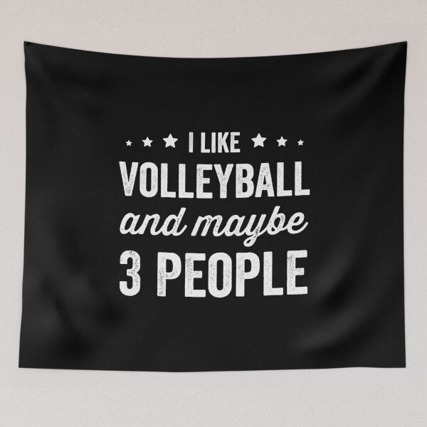 Item preview, I Like Volleyball And Maybe 3 People Volleyball Lover designed and sold by RareBunny.