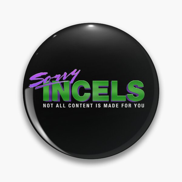 Item preview, Sorry Incels designed and sold by WPPosters.