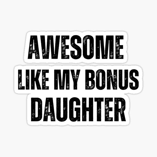 Item preview,  Bonus Dad Awesome Like My Bonus Daughter Stepdad Gifts designed and sold by MomentumCloset.