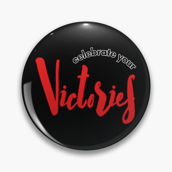 Item preview, Celebrate Your Victories designed and sold by blancheart1.