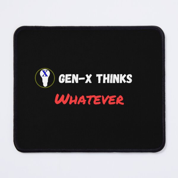 Item preview, Whatever  designed and sold by GenXThinks.