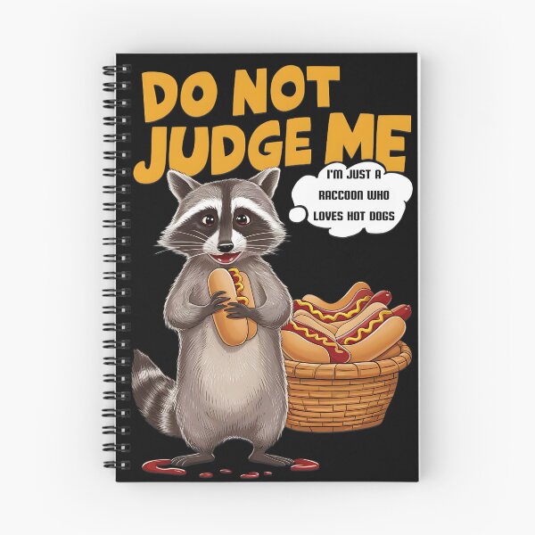 Item preview, DO NOT JUDGE ME  - I'M JUST A RACCON WHO LOVES HOT DOGS designed and sold by justyna-s28.