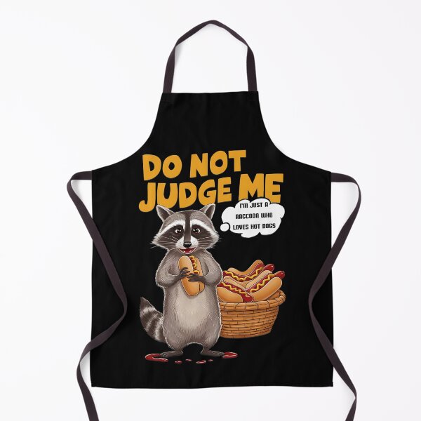 Item preview, DO NOT JUDGE ME - I'M JUST A RACCON WHO LOVES HOT DOGS designed and sold by justyna-s28.