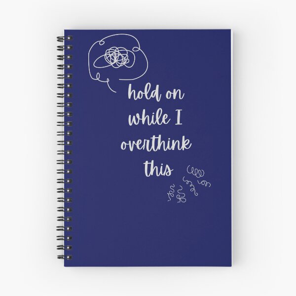 Item preview, Overthinking everything? Hold on while I overthink this  designed and sold by SusanRoseWriter.