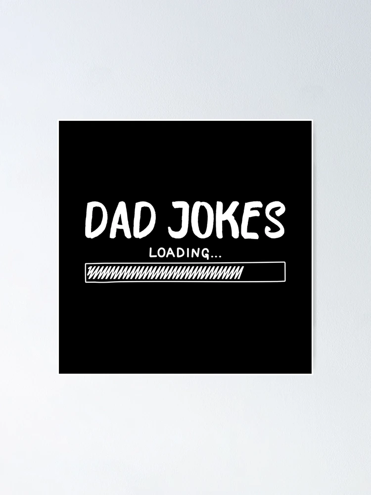 Thumbnail 1 of 3, Poster, Dad jokes loading designed and sold by Rizstr.