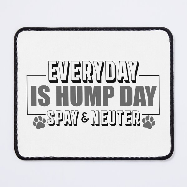 Item preview, Hump Day - Spay & Neuter designed and sold by GOODWORX.