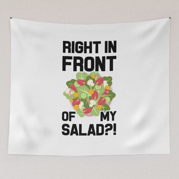 Item preview, RIGHT IN FRONT OF MY SALAD?! food fitness health motivation gym sports workout diet lifestyle fun cool gifts  designed and sold by Mad Over Store.