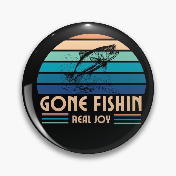 Item preview, Gone Fishin, reel joy designed and sold by TackTack.