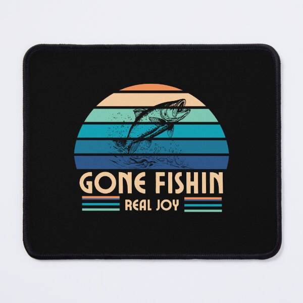 Item preview, Gone Fishin, reel joy designed and sold by TackTack.